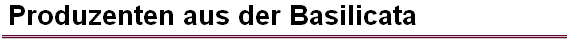 Produzenten aus der Basilicata