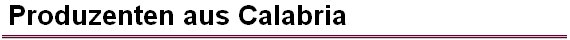 Produzenten aus Calabria