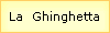 La  Ghinghetta