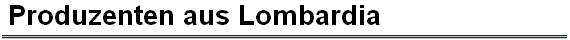 Produzenten aus Lombardia