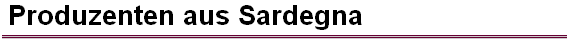 Produzenten aus Sardegna