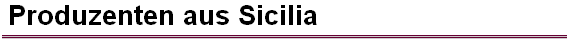 Produzenten aus Sicilia