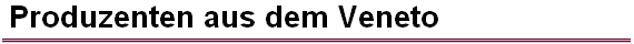 Produzenten aus dem Veneto